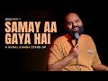 KUNAL KAMRA STAND UP - 2023 PART 1 | समय आ गया है। DEFAULT Thumbnail