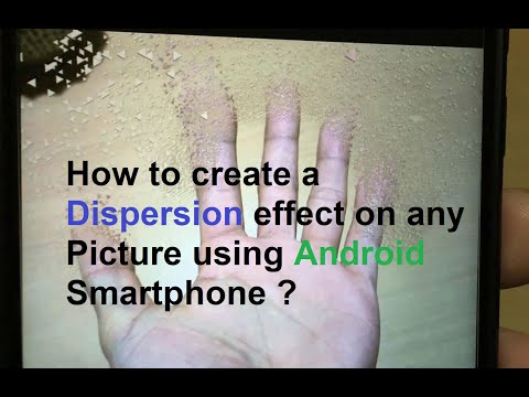 How to create a Dispersion effect on any Picture using Android Smartphone ?