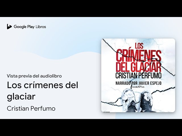 Vídeo relacionado con Los crímenes del glaciar (Laura Badía, criminalista - Noelia Viader, ladrona nº 1)