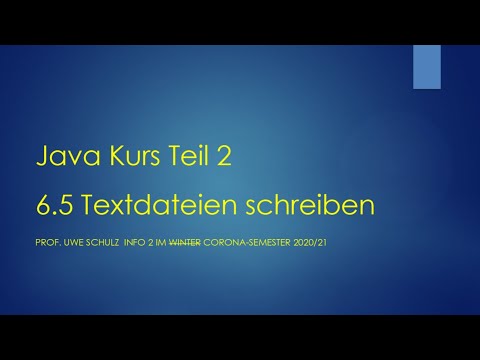 Java Teil 2 6.5 Textdateien Schreiben