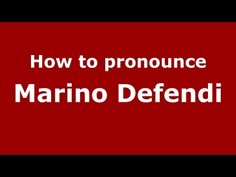 How to pronounce Marino Defendi (Italian/Italy)  - PronounceNames.com