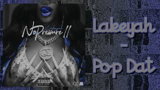 Lakeyah - Pop Dat (Audio)