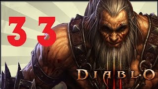 Let's Play 'Diablo 3' - Part 33 [Killing Our Former Future Mother-in-Law]