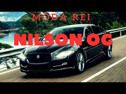 NILSON OG - MODA REI VIDEO OFFICIAL