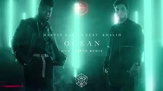 Martin Garrix ft. Khalid - Ocean(Don Diablo Remix)
