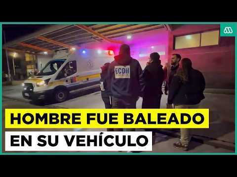 Violento ataque en San Joaquín: Hombre fue baleado al interior de su vehículo
