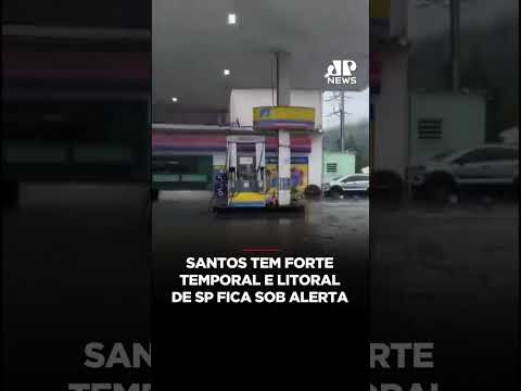 Santos tem forte temporal e litoral de SP fica sob alerta #shorts