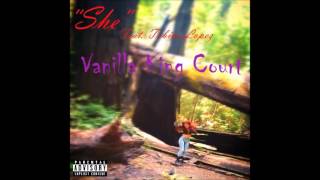 &quot;She&quot; Feat. Tobias Lopez -- Vanilla King Court