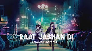 Rat Jashan Di (Slowed+Reverb) Bass Boosted  Zorawa