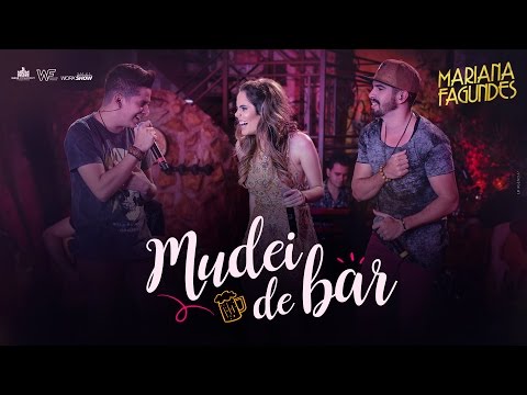 Mariana Fagundes – Mudei de Bar part. Denis&Renan (DVD Ao  Vivo em São Paulo)