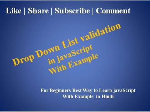 Javascript Tutorial For Beginners 39 Drop Down List Validation In Javascript