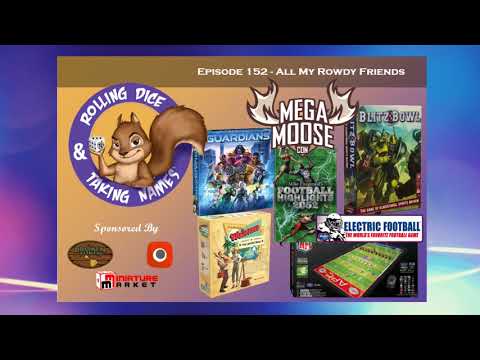 Episode 152: Blitz Bowl, Electric Football and MegaMooseCon