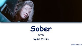 HYO &#39;Sober (Feat. Ummet Ozcan) Lyrics English Version