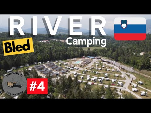 River Camping Bled | neuer Camping 2022 | Reise durch Slowenien
