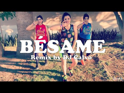 BÉSAME - Daddy Yankee, Zion & Lennox, PlayNSkillz - Remix by DjCalvo /ZUMBA®/ ZIN™/INO Dance Fitness