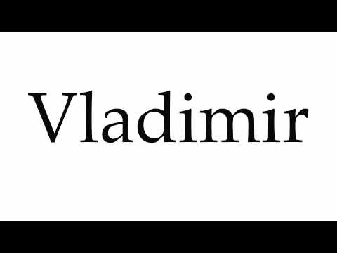 How to Pronounce Vladimir