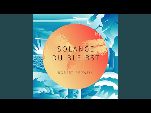 Solange Du bleibst (Instrumental)