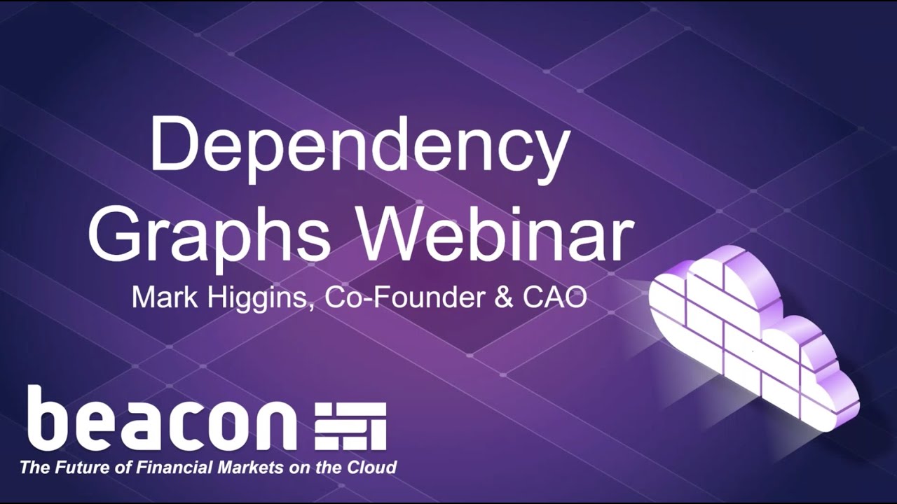 Dependency Graphs Webinar