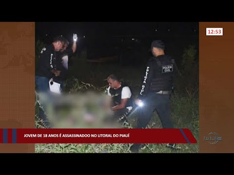 Jovem de 18 anos é assassinado no litoral do Piauí 05 10 2022