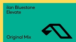 ilan Bluestone - Elevate