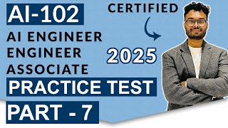 AI-102 Azure AI Engineer Associate Practice Test 2025 : Part 7