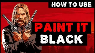 RDR2 Online HOW TO USE PAINT IT BLACK