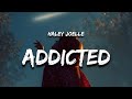 Haley Joelle Addicted Lyrics I Think I M Addicted To Your Hands On My Hips