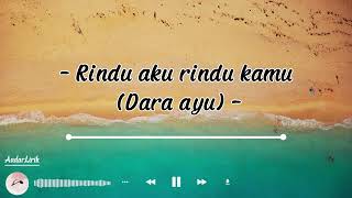 Download lagu RINDU AKU RINDU KAMU LIRIK [Reggae version] - Dara Ayu ft Bajol Ndanu mp3