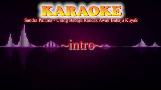 Download lagu SANDRA PALAMA- URANG BABAJU RANCAK AWAK BABAJU KUYAK (KAROKE VERSION) mp3