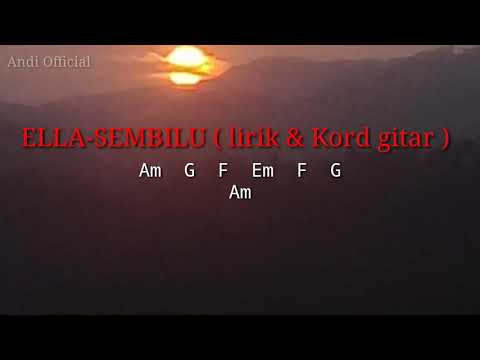 ELLA-SEMBILU ( Lirik & Kord Gitar )