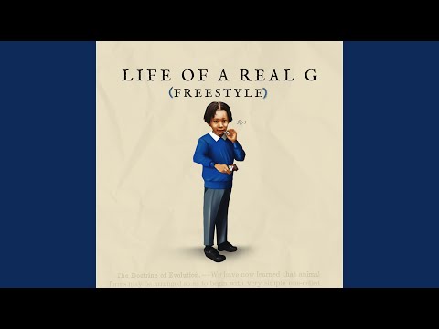 Life Of A Real G (Freestyle)