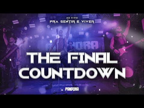 Pandora - The Final Countdown (Ao Vivo)