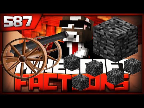 TheCampingRusher - Fortnite - Minecraft FACTIONS Server Lets Play - CANNON BREAKS BEDROCK BASE!? - Ep. 587 ( Minecraft Faction )