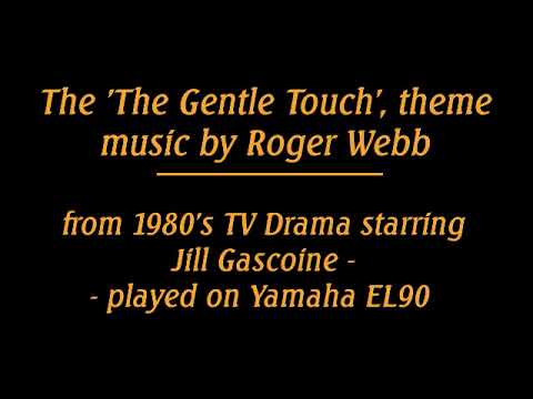 'The Gentle Touch' theme. A 1980's TV drama. Music by Roger Webb