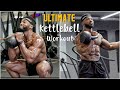 ULTIMATE FULL BODY KETTLEBELL WORKOUT (Beginners and Advanced)