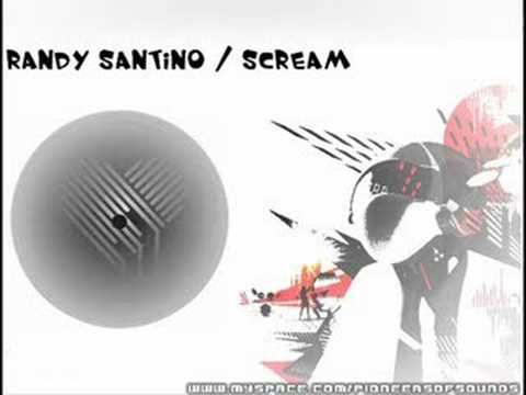 Randy Santino - Scream