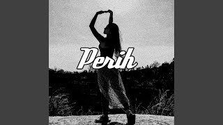 Download lagu Perih mp3