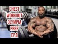William Bonac | Chest Workout | 2022 OLYMPIA PREP Ep.8