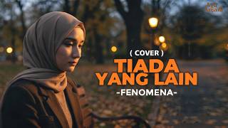 Download lagu (Ini Versi Paling Mneyentuh) FENOMENA - TIADA YANG LAIN | COVER BY AYU ANJANI (VIDEO LYRICS) mp3 Download lagu (Ini Versi Paling Mneyentuh) FENOMENA - TIADA YANG LAIN | COVER BY AYU ANJANI (VIDEO LYRICS) mp3