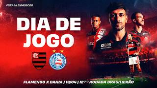 🔴 AO VIVO: FLAMENGO x BAHIA | PRÉ-JOGO + NARRAÇÃO | BRASILEIRÃO (19/04/26)