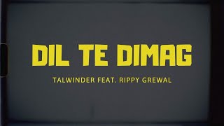 Talwiinder - Dil Te Dimag  Rippy (Official Audio)