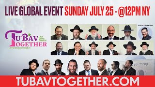 צפו בשידור חי: יום ראשון 25 ביולי בשעה 12:00 שעון ניו יורק - www.TUBAVTOGETHER.com