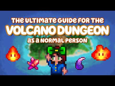 How to get to the top of the Volcano Dungeon as a NORMAL Player in Stardew Valley 1.6