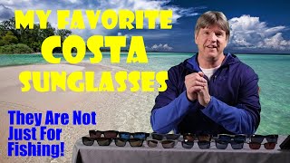 Costa Del Mar Sunglasses | My Top Picks