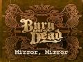 Bury Your Dead - Mirror Mirror 