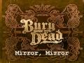 Bury Your Dead - Mirror Mirror 