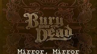Bury Your Dead - Mirror Mirror