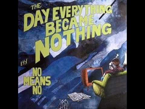 NoMeansNo - The Day Everything Became Nothing FULL EP (1988)