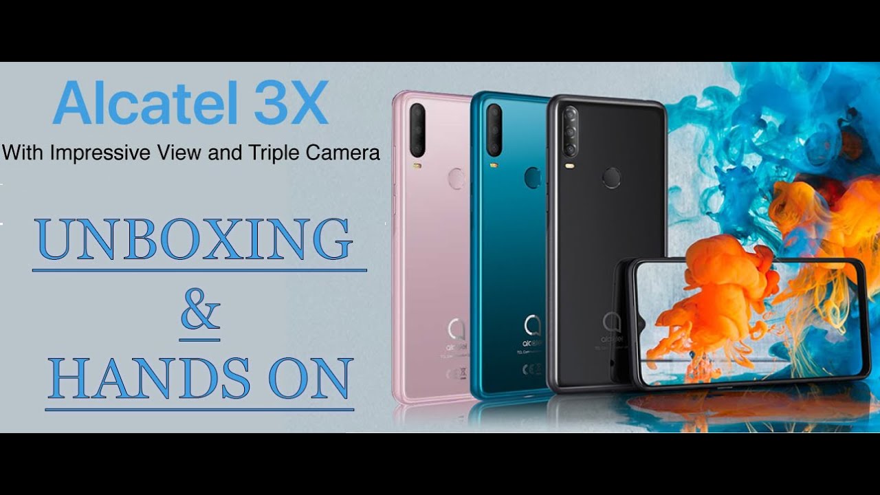 Alcatel 3x 6gb 128gb | Unboxing & Hands on