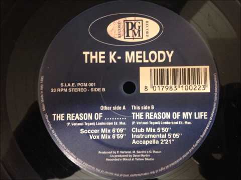 The K-Melody - The Reason Of My Life